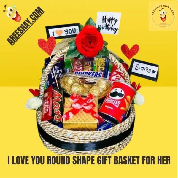 I LOVE YOU ROUND SHAPE GIFT BASKET FOR HER