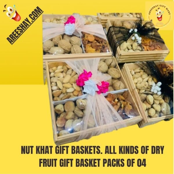 NUT KHAT GIFT BASKETS. ALL KINDS OF DRY FRUIT GIFT BASKET PACKS OF 04