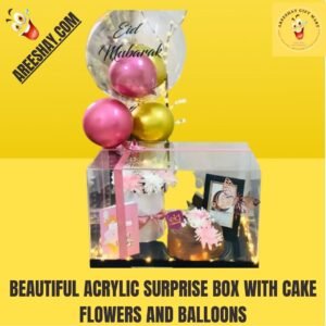 BEAUTIFUL ACRYLIC SURPRISE BOX WITH CAKE FLOWERS AND BALLOONS