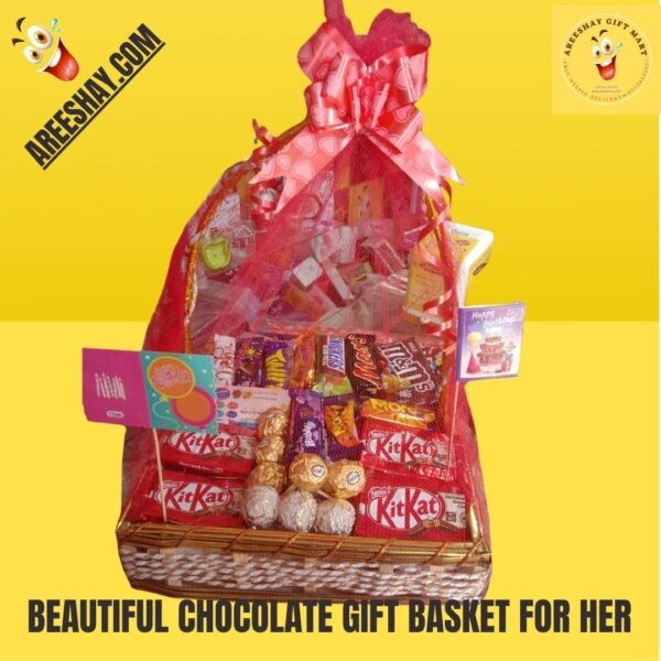 BEAUTIFUL CHOCOLATE GIFT BASKET FOR HER.