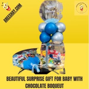 BEAUTIFUL SURPRISE GIFT FOR BABY WITH CHOCOLATE BOQUEUT