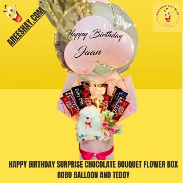 HAPPY BIRTHDAY SURPRISE CHOCOLATE BOUQUET FLOWER BOX BOBO BALLOON AND TEDDY