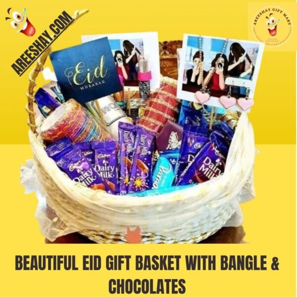 BEAUTIFUL EID GIFT BASKET WITH BANGLE & CHOCOLATES. Rs.5500