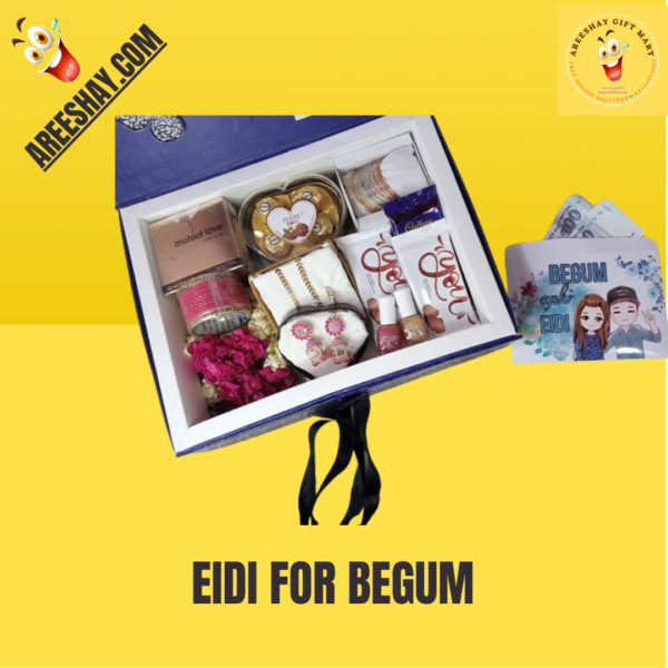 EIDI FOR BEGUM