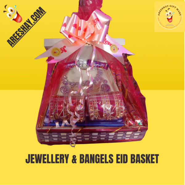 JEWELLERY & BANGELS EID BASKET