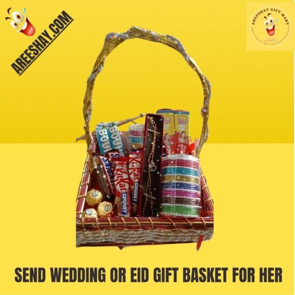 SEND WEDDING OR EID GIFT BASKET FOR HER.Rs.4000