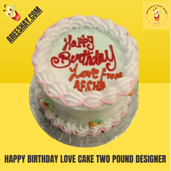 HAPPY BIRTHDAY LOVE CAKE TWO POUND DESIGNER