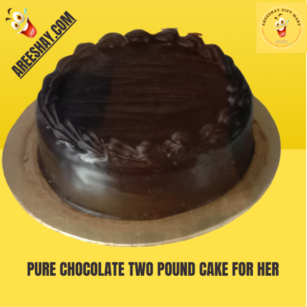 PURE CHOCOLATE TWO POUND CAKE FOR HER