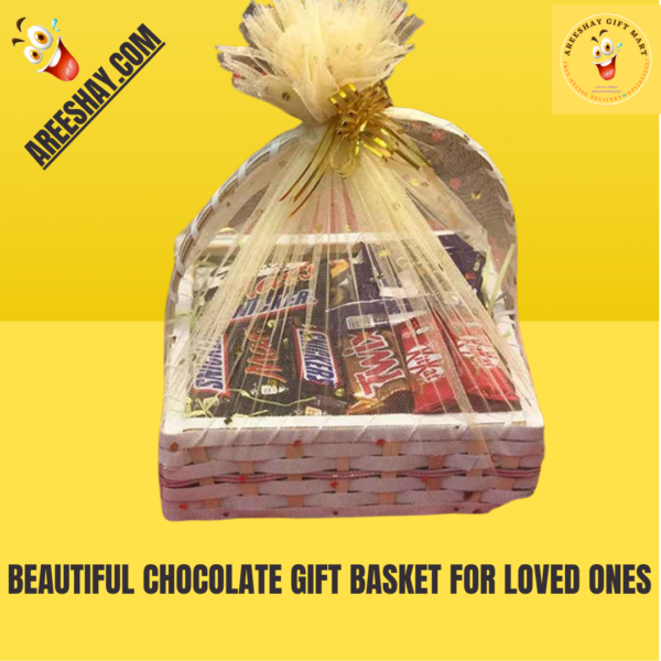 BEAUTIFUL CHOCOLATE GIFT BASKET FOR LOVED ONES