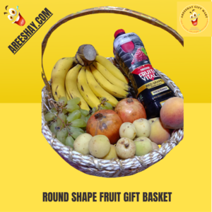 ROUND SHAPE FRUIT GIFT BASKET